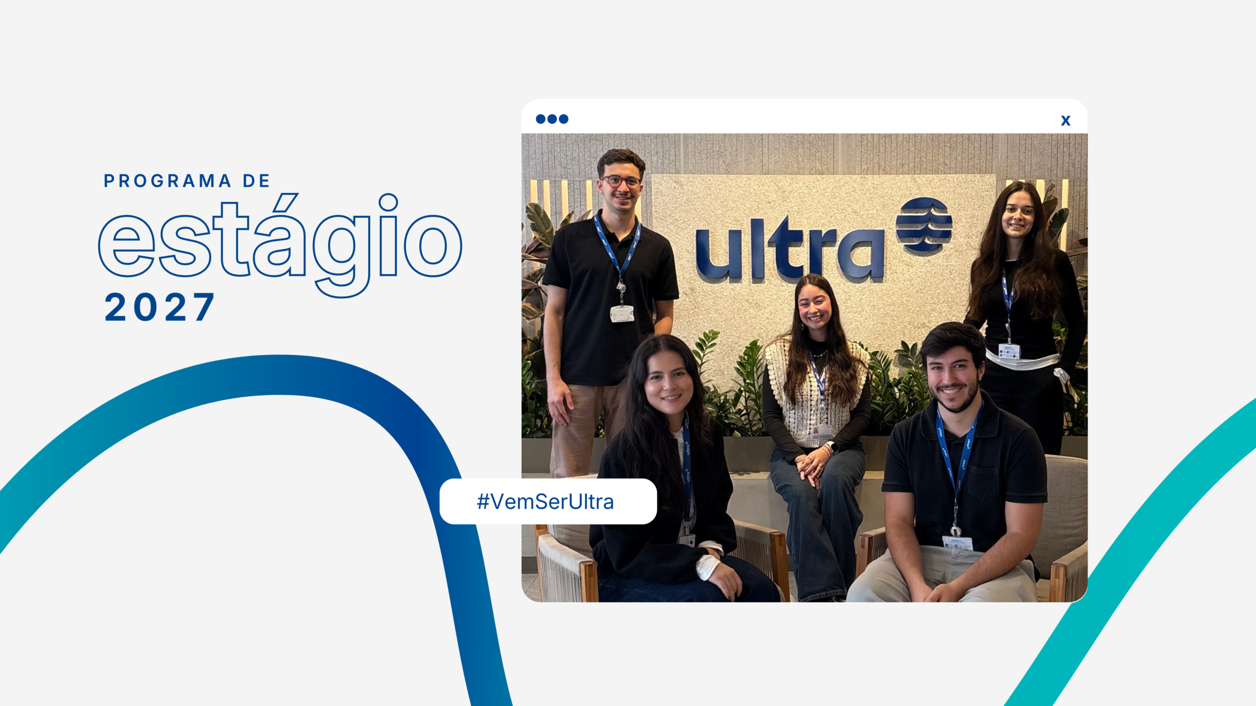 Inscrições abertas do Programa de Estágio Ultrapar 2027